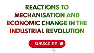 Reactions to Mechanisation and Economic Change in the Industrial Revolution | A-Level History