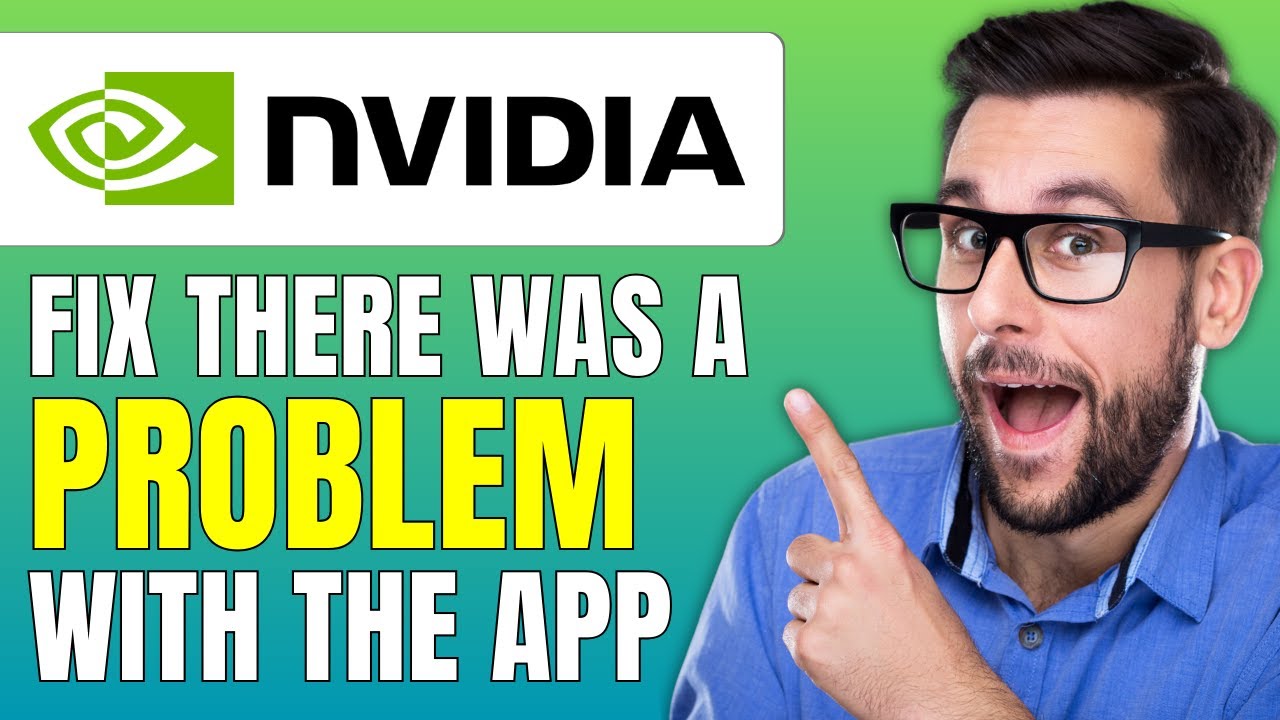 How To Fix There Was a Problem With NVIDIA App (Windows 11) - YouTube