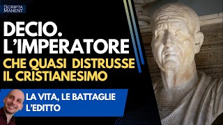 Decio. L'imperatore che quasi distrusse il Cristianesimo