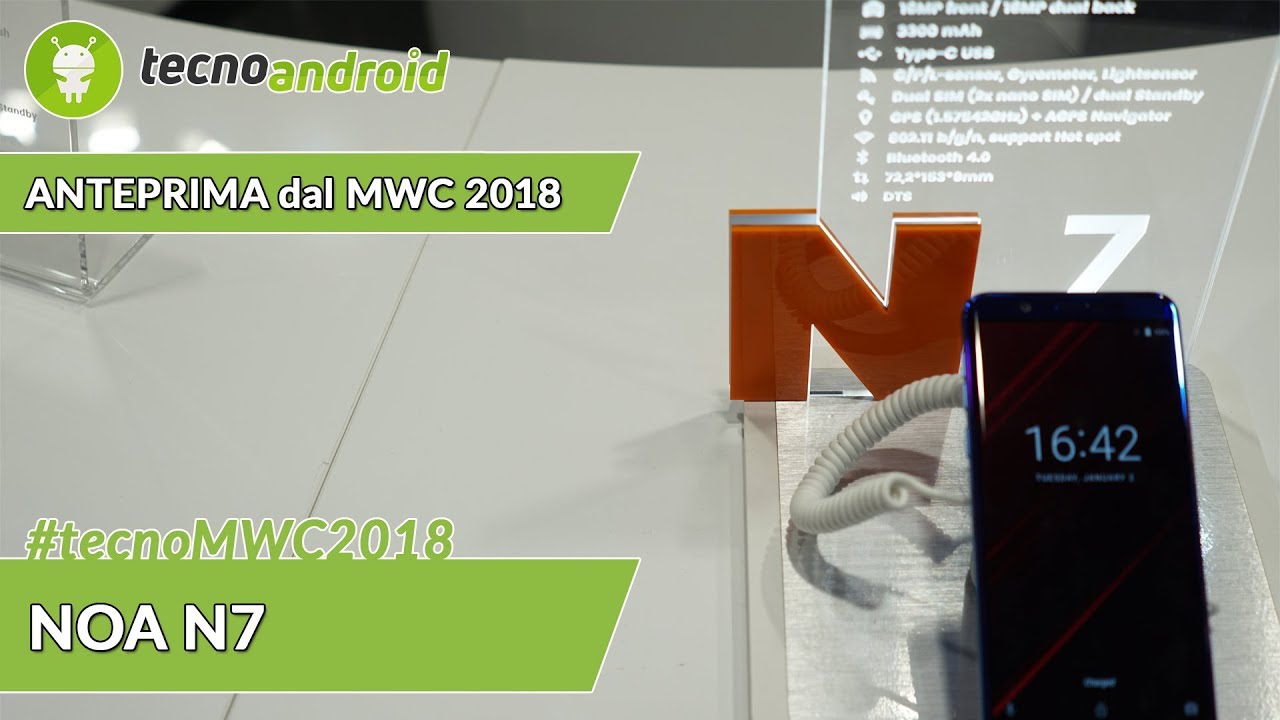 ANTEPRIMA NOA N7: medio gamma intrigante dal MWC 2018