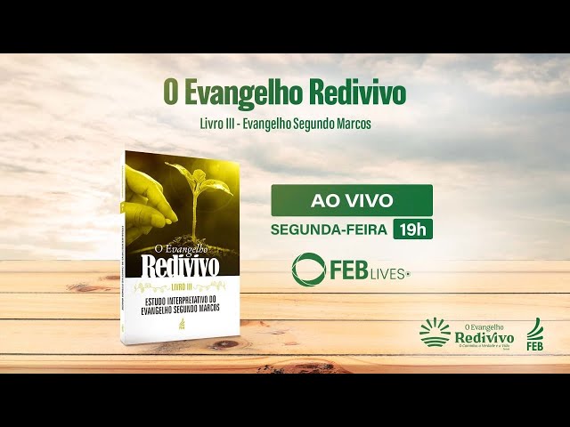 #40 Estudo O Evangelho Redivivo | Livro III – Evangelho Segundo Marcos