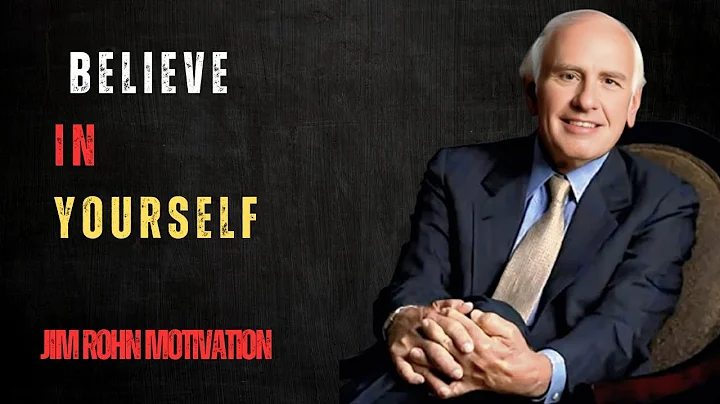 BELIEVE IN YOURSELF: The Journey of Risk, Goals, and Vision   Jim Rohn