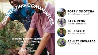 Connecting Communities: Bringing people together through gardening