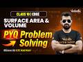 Surface Areas & Volumes | PYQ Problem Solving | Class 10 CBSE 🔥Shimon Sir