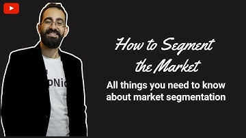HOW TO SEGMENT A MARKET FOR A NEW PRODUCT | MARKET SEGMENTATION MADE SIMPLE