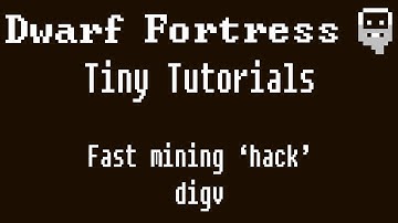 Dwarf Fortress Tiny Tutorials: How to use dfhack to dig veins of ore
