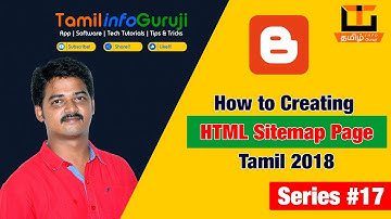 Blogger Tutorial for Beginners 2018 Tamil – How to Creating HTML Sitemap Page - Series 17