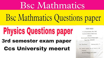 Bsc 3rd sem | Physics Question paper | ccs University | Bsc mathmatics | Dear Coaching | paper |exam