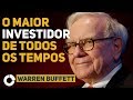 ⭐ Warren Buffett o maior investidor de todos os tempos