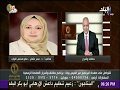 حقائق وأسرار النائبة سحر عثمان إزالة أكشاك بمنطقة مشتول بالشرقية بث حالة من الانهيار للمواطنين