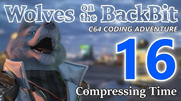 C64 Part 16 - Compressing Time - Wolves on the BackBit