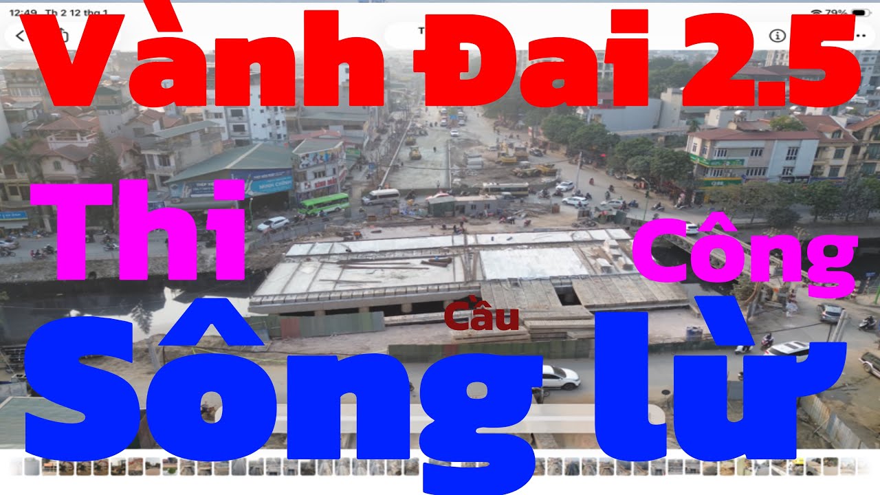 Đường vành đai 2.5 thi công cầu Bắc qua sông lừ 