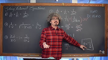 Solving Rational Equations 3 Examples