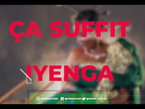 IYENGA - Ca Suffit (Audio & lyrics)
