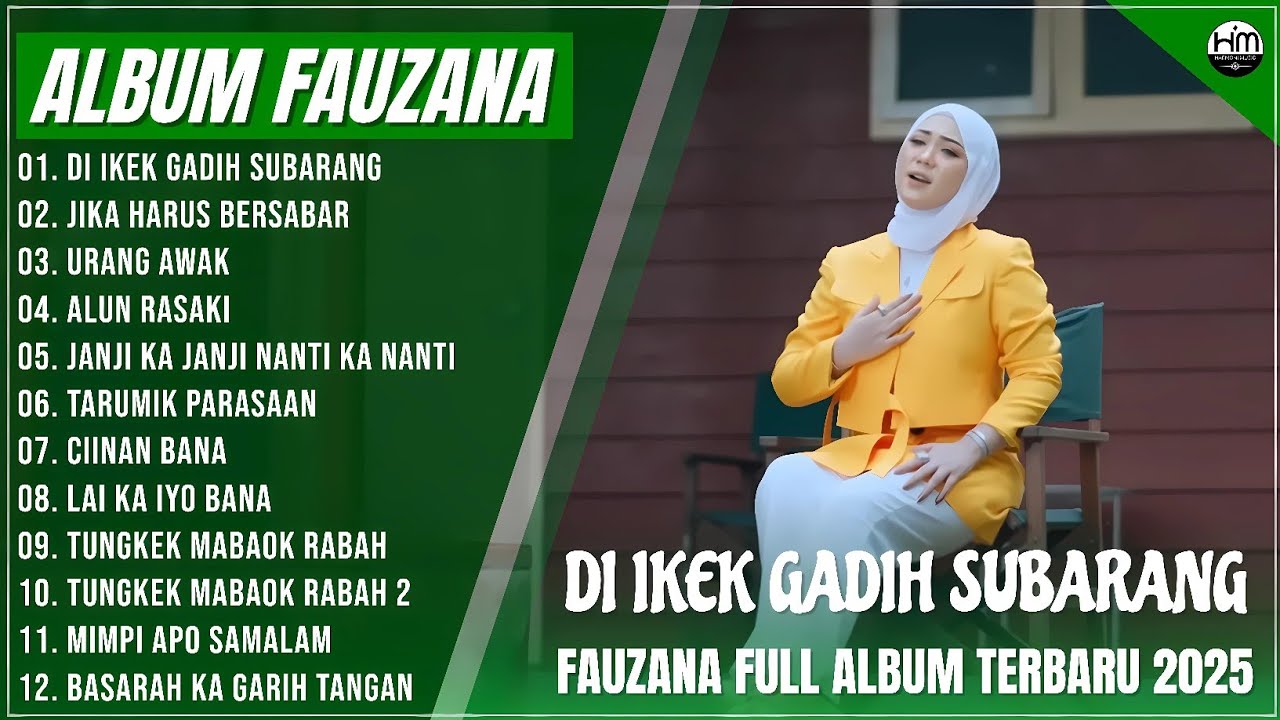 FAUZANA - LAGU MINANG TERBARU FULL ALBUM TERPOPULER 2025  DI IKEK GADIH SUBARANG,JIKA HARUS BERSABAR