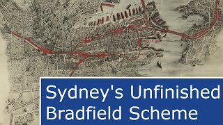 Sydney City network that never was: The Bradfield Scheme