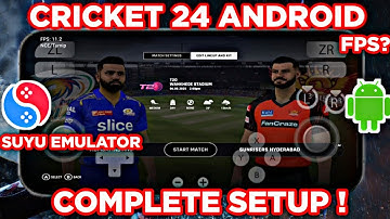 Cricket 24 on Android |  Suyu Emulator | Full Setup Guide + Gameplay