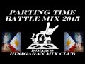 ORIGINAL BATTLE MIX 2015**PARTING TIME SLOWJAM**HINIGARAN MIX CLUB