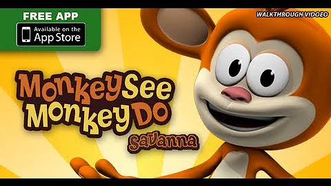 Monkey See Monkey Do™ - Savanna - Walkthrough Video
