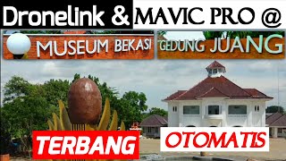Dronelink-MavicPRO Terbang Otomatis di Gedung Juang 45 Tambun, Museum Bekasi Baghasasi Chandrabagha