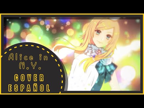 「 ALICE IN N.Y. 」 (COVER ESPAÑOL) [Chorus]  - 【Ssac Tellme】