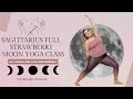 🍓🌕 FULL STRAWBERRY MOON IN SAGITTARIUS YOGA CLASS | ALL LEVELS AND PLUS  SIZE FRIENDLY 🍓🌕