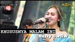 KHUSUSNYA MALAM INI - RESTY TIWTIW BP5