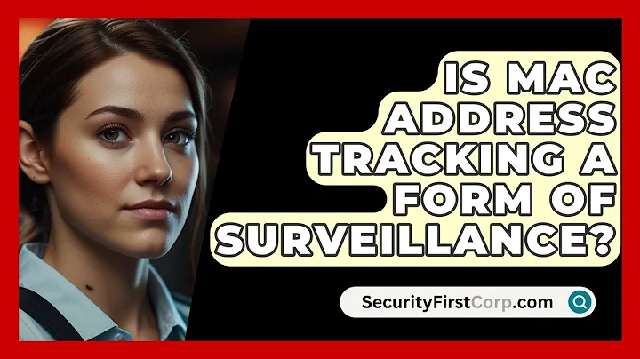Is MAC Address Tracking A Form Of Surveillance? - SecurityFirstCorp.com