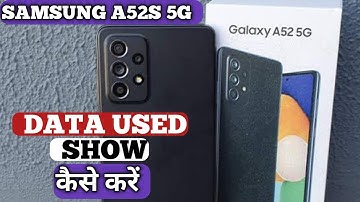 How To Show Data Usage in Samsung A52s | Samsung A52s Data Usage Show कैसे करें