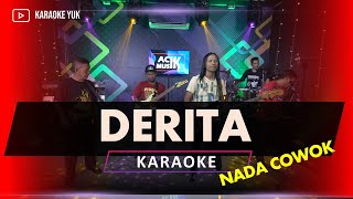 DERITA cukup lama cinta kita bina KARAOKE NADA COWOK PRIA versi original