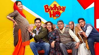 Badhaai Ho Full Movie | Aayushmaan Khurrana | Gajraj Rao | Neena Gupta | Sanya M | Review and Facts