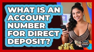 What Is An Account Number For Direct Deposit? - Latino Finance Experts