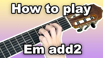 How to play Em add2 Chord on Guitar (Emadd2)