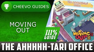 Moving Out | The AHHHHH-tari Office (111% Guide) **XBOX GAME PASS**