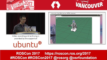 ROSCon 2017 Vancouver Day 2  Reactive web interfaces with Polymer and ROS
