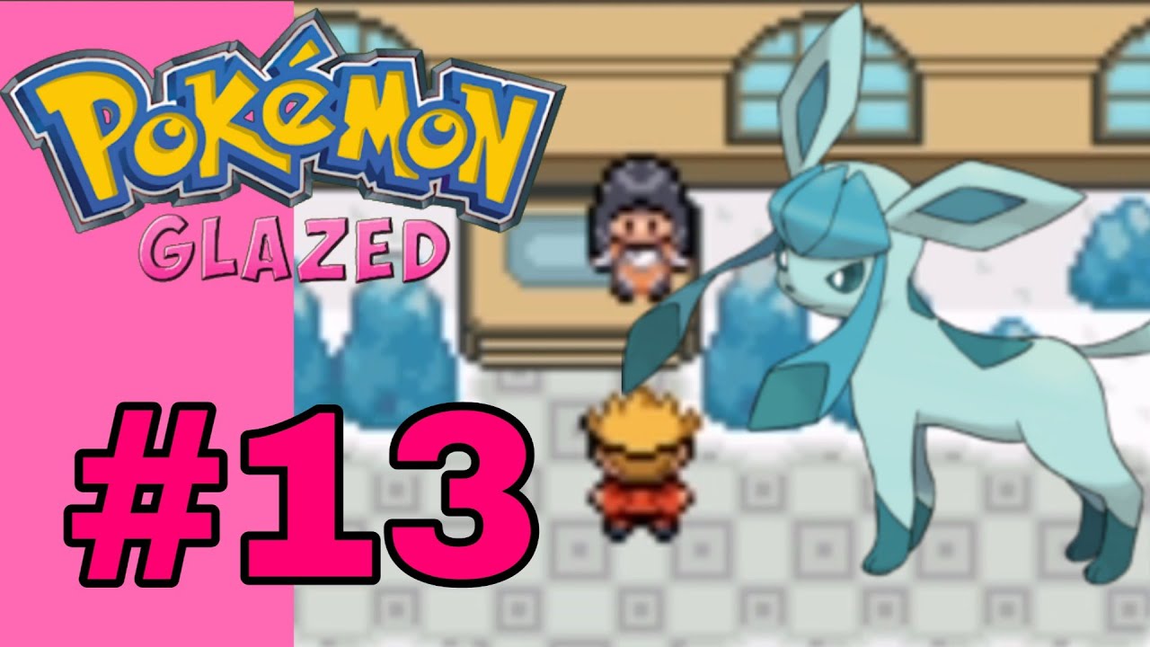Let's play Pokemon Glazed part 13 Northcoast Town's gym leader