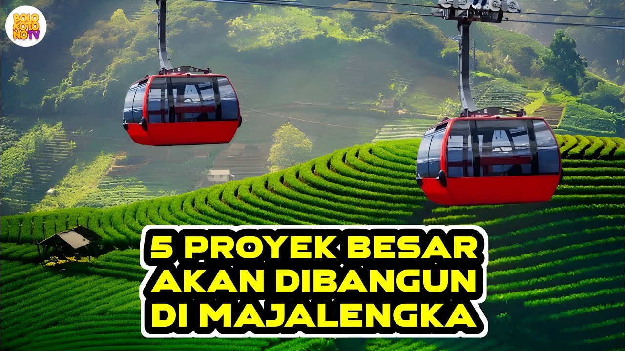 Udah Tau Belum? Inilah 5 Proyek Besar yang Akan Dibangun di Majalengka!