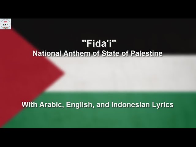 Fida'i - National Anthem of State of Palestine - With Lyrics class=