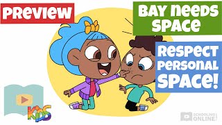 How To Respect Personal Space - Bay Needs Space - Schooling Online Kids Lesson Preview screenshot 3