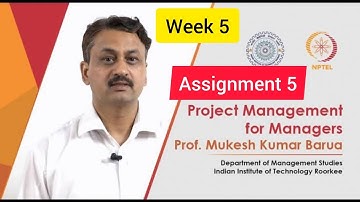 💥Project Management for Managers | Week 5 Quiz | Assignment 5 Solution | NPTEL 2022 | SWAYAM💥💥