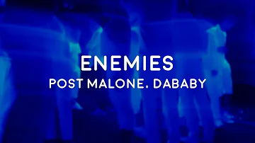 Enemies - Post Malone ft. DaBaby [Lyrics]