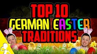 TOP 10 GERMAN EASTER TRADITIONS