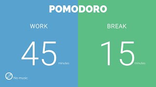 45 / 15 Pomodoro Timer || No music - Study for dreams - Deep focus - Study timer