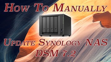 Synology NAS DSM 7.2 Manual Upgrade How Too