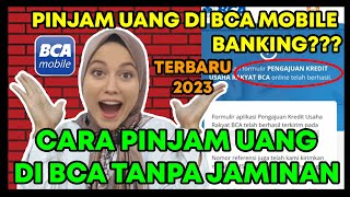CARA PINJAM UANG DI BCA MOBILE BANKING TERBARU 2023 | PINJAMAN ONLINE LANGSUNG CAIR