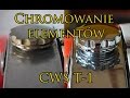 Chromowanie elementów CWS T-1 [UNBOXING + MONTAŻ + PORÓWNANIE]