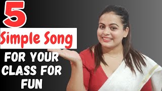 WARM UP TIPS - 5 Simple Songs That You Can Use In Your Class For Fun || Classroom Attention Getters
