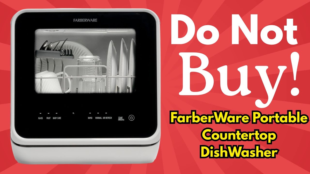 Farberware Countertop Dishwasher Review – 12% 1-Star Reviews Explained! 5 REASON DO NOT BUY