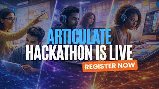 India’s First Articulate Hackathon is LIVE.