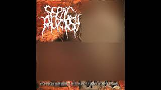 Septic Autopsy - Spontaneous Emanation Of Rotting Smell... FULL ALBUM (2016-Pathological Goregrind)